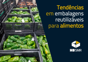 Tendências em Embalagens Reutilizáveis para Alimentos